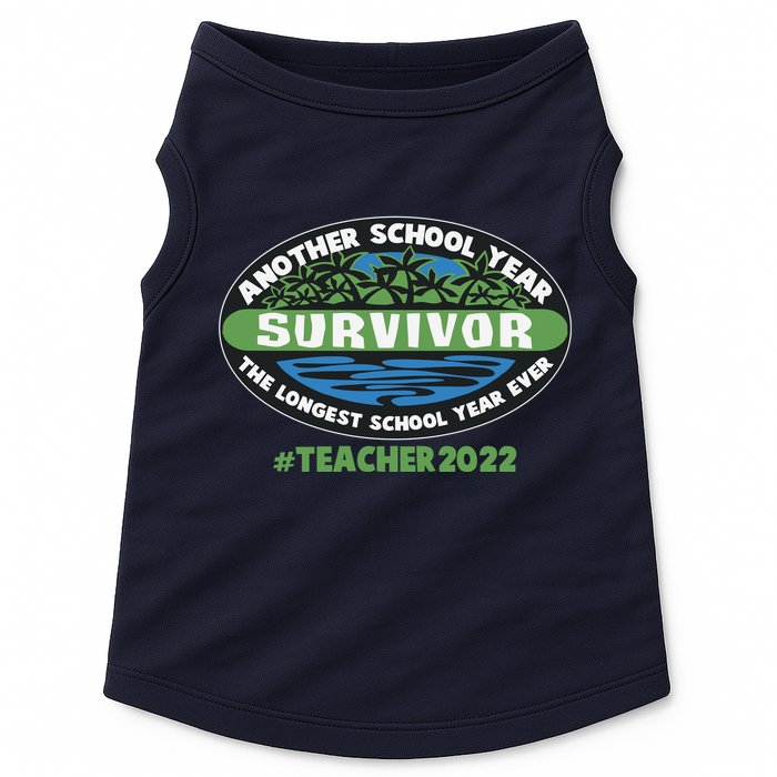 Survivor Another School Year The Longest School Year Ever #Teacher 2022 Doggie Tank