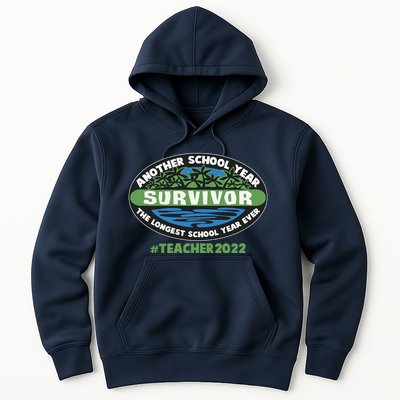 Survivor Another School Year The Longest School Year Ever #Teacher 2022 Hoodie