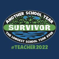 Survivor Another School Year The Longest School Year Ever #Teacher 2022 Apron