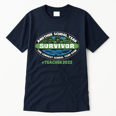 Survivor Another School Year The Longest School Year Ever #Teacher 2022 Tall T-Shirt