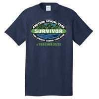 Survivor Another School Year The Longest School Year Ever #Teacher 2022 Tall T-Shirt