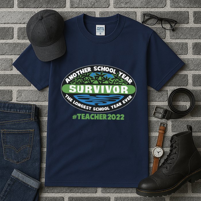 Survivor Another School Year The Longest School Year Ever #Teacher 2022 Tall T-Shirt
