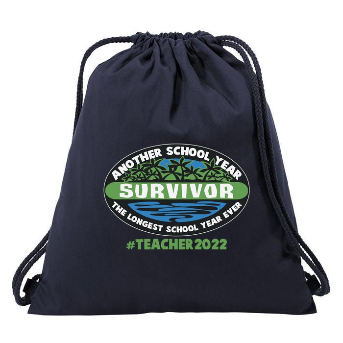 Survivor Another School Year The Longest School Year Ever #Teacher 2022 Drawstring Bag