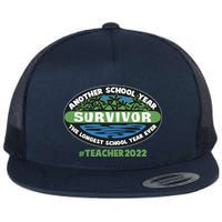 Survivor Another School Year The Longest School Year Ever #Teacher 2022 Flat Bill Trucker Hat