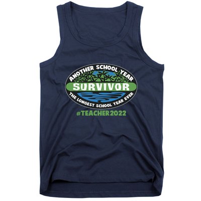 Survivor Another School Year The Longest School Year Ever #Teacher 2022 Tank Top