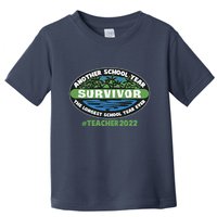 Survivor Another School Year The Longest School Year Ever #Teacher 2022 Toddler T-Shirt