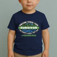 Survivor Another School Year The Longest School Year Ever #Teacher 2022 Toddler T-Shirt