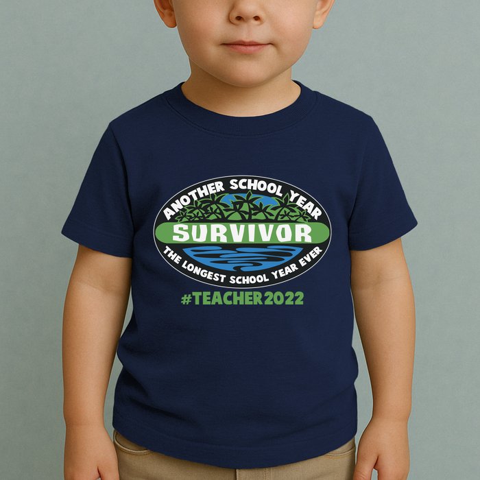 Survivor Another School Year The Longest School Year Ever #Teacher 2022 Toddler T-Shirt