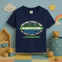 Survivor Another School Year The Longest School Year Ever #Teacher 2022 Toddler T-Shirt