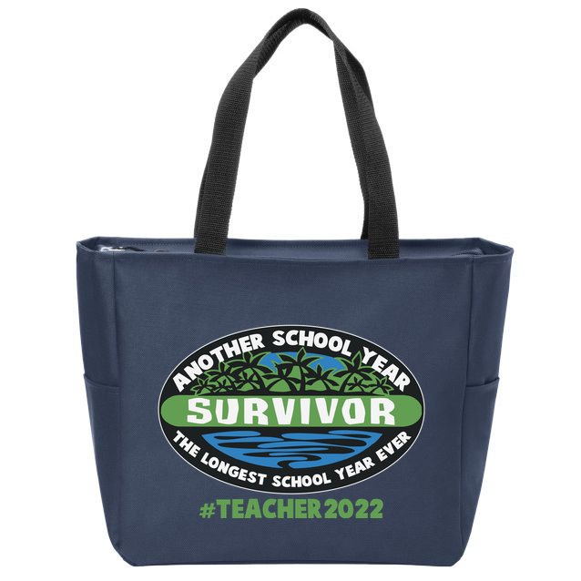 Survivor Another School Year The Longest School Year Ever #Teacher 2022 Zip Tote Bag