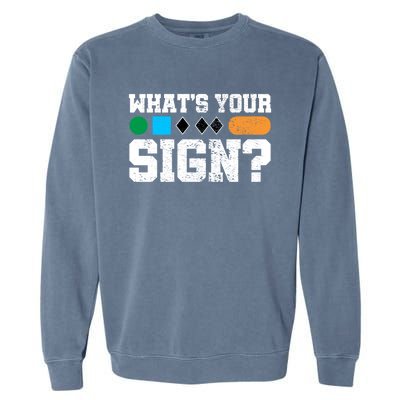 Ski And Snowboard Whats Your Sign? Winter Sport Funny Gift Garment-Dyed Sweatshirt