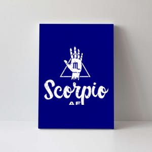 Scorpio Af / Scorpio Birthday / Scorpio Astrology Sign Cute Gift Canvas