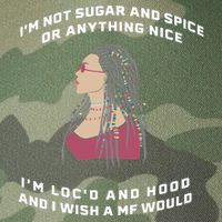 Sugar And Spice I'm Loc'd And Hood Funny Legacy Tie Dye Trucker Hat