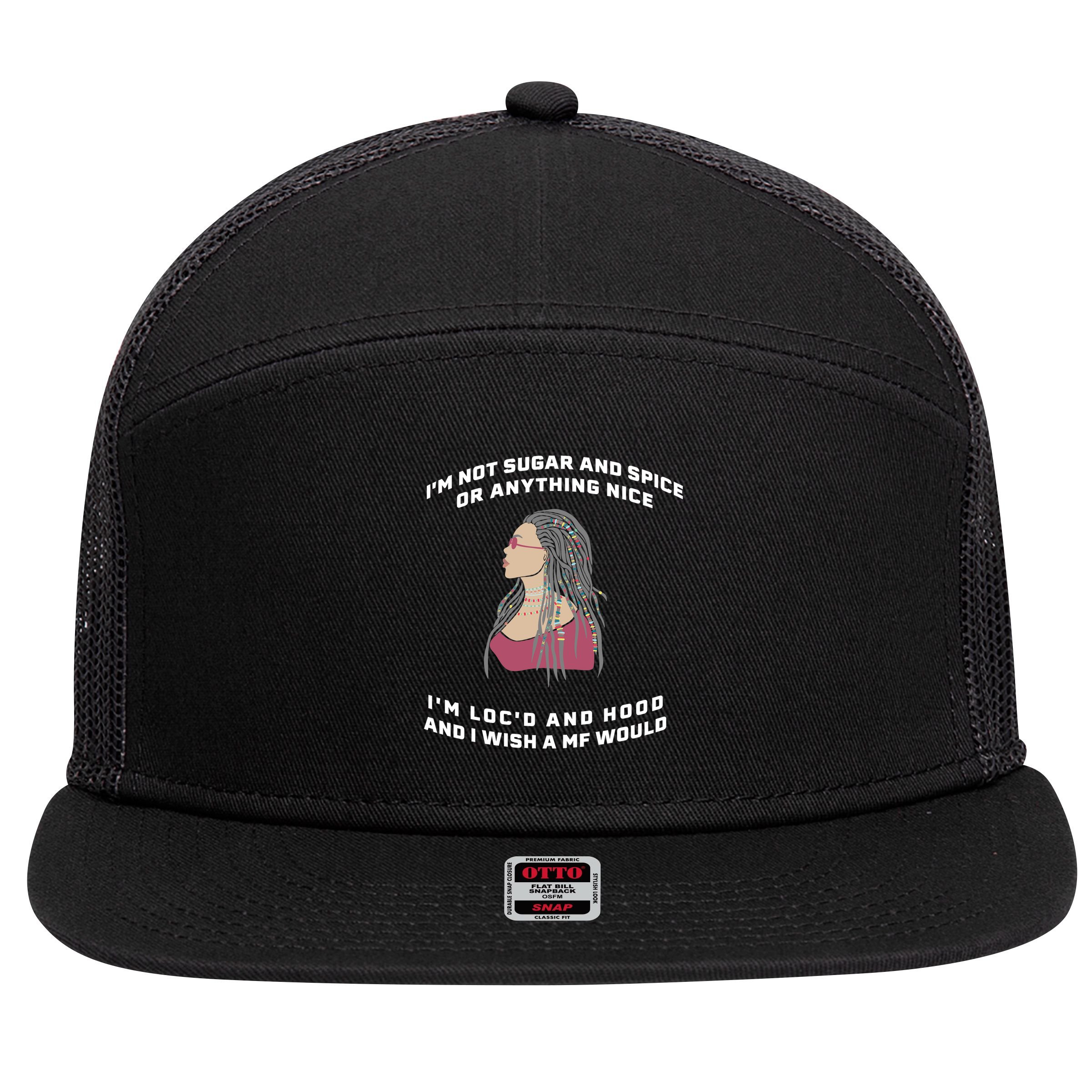 Sugar And Spice I'm Loc'd And Hood Funny 7 Panel Mesh Trucker Snapback Hat