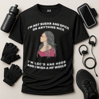 Sugar And Spice I'm Loc'd And Hood Funny Performance Shirt