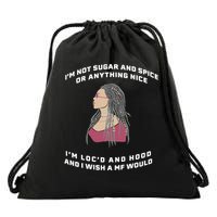 Sugar And Spice I'm Loc'd And Hood Funny Drawstring Bag