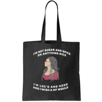 Sugar And Spice I'm Loc'd And Hood Funny Bag