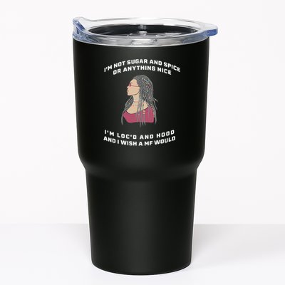 Sugar And Spice I'm Loc'd And Hood Funny Tumbler