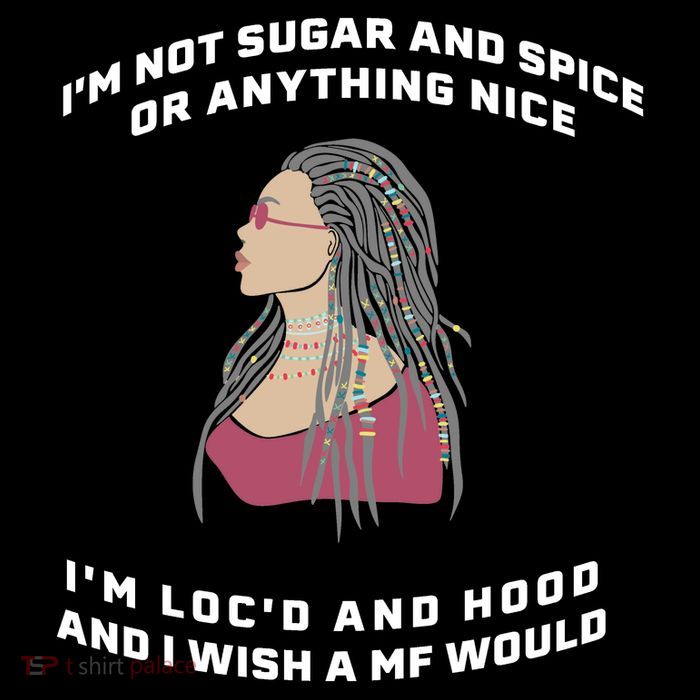 Sugar And Spice I'm Loc'd And Hood Funny Magnet