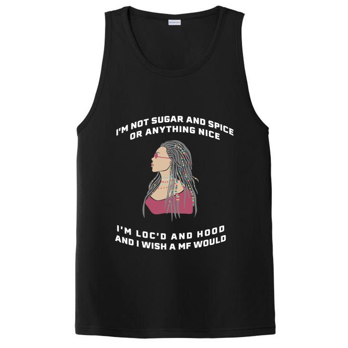 Sugar And Spice I'm Loc'd And Hood Funny PosiCharge Competitor Tank