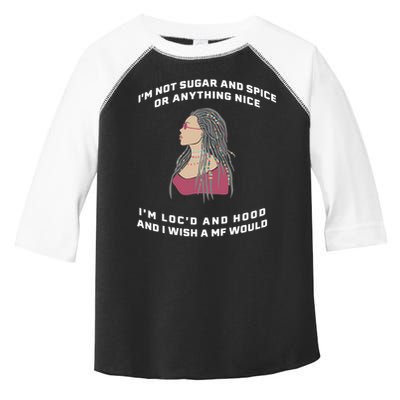 Sugar And Spice I'm Loc'd And Hood Funny Toddler Fine Jersey T-Shirt