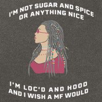 Sugar And Spice I'm Loc'd And Hood Funny Cotton Canvas Backpack
