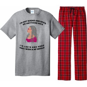 Sugar And Spice I'm Loc'd And Hood Funny Pajama Set