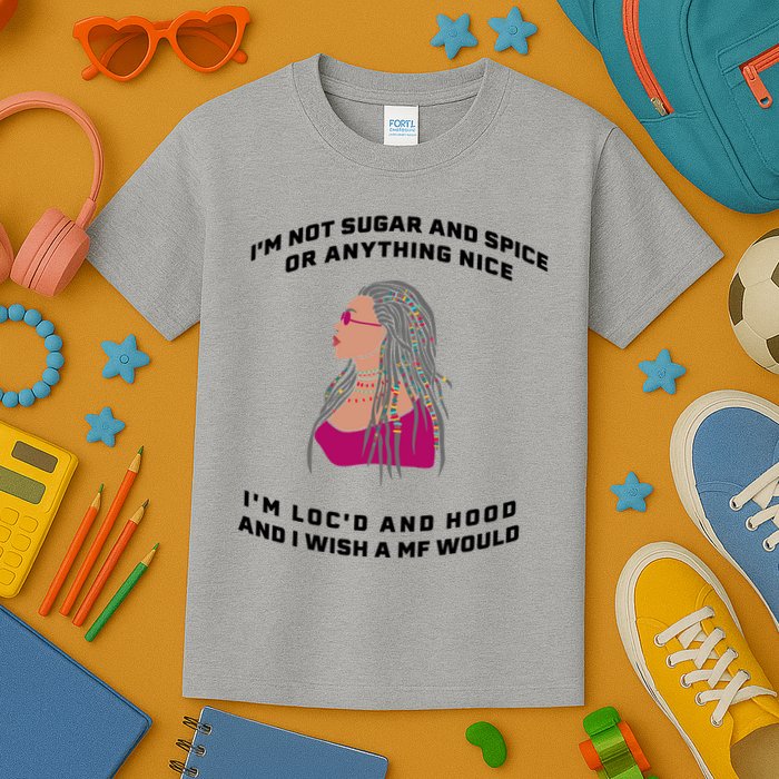 Sugar And Spice I'm Loc'd And Hood Funny Kids T-Shirt