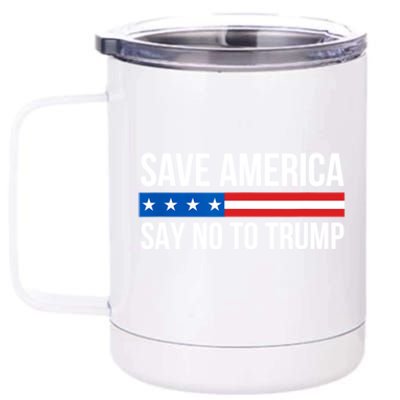 Save America Say No To Trump USA Flag America 12 oz Stainless Steel Tumbler Cup