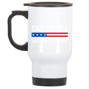 Save America Say No To Trump USA Flag America Stainless Steel Travel Mug