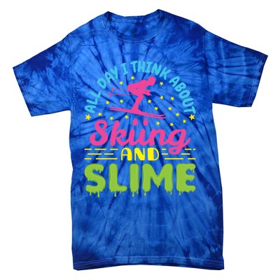 Skiing And Slime Skier Ski Lover Slime Party Meaningful Gift Tie-Dye T-Shirt