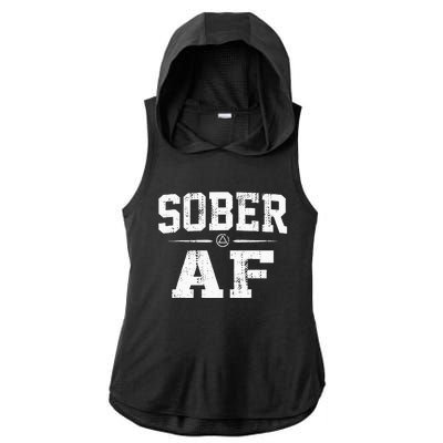 Sober AF Sobriety AA Alcoholics Anonymous Recovery Addiction Ladies PosiCharge Tri-Blend Wicking Draft Hoodie Tank