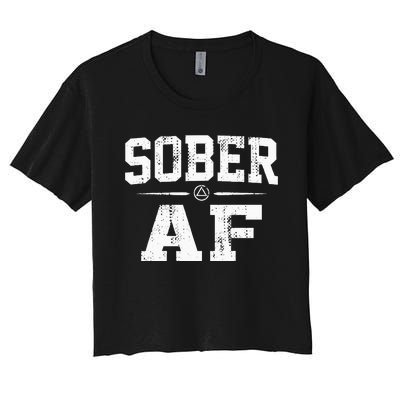 Sober AF Sobriety AA Alcoholics Anonymous Recovery Addiction Women's Crop Top Tee