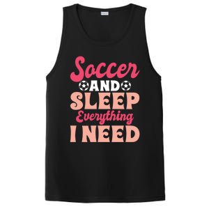 Soccer And Sleep Everything I Need Soccer Goalie Gift PosiCharge Competitor Tank