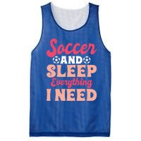 Soccer And Sleep Everything I Need Soccer Goalie Gift Mesh Reversible Basketball Jersey Tank