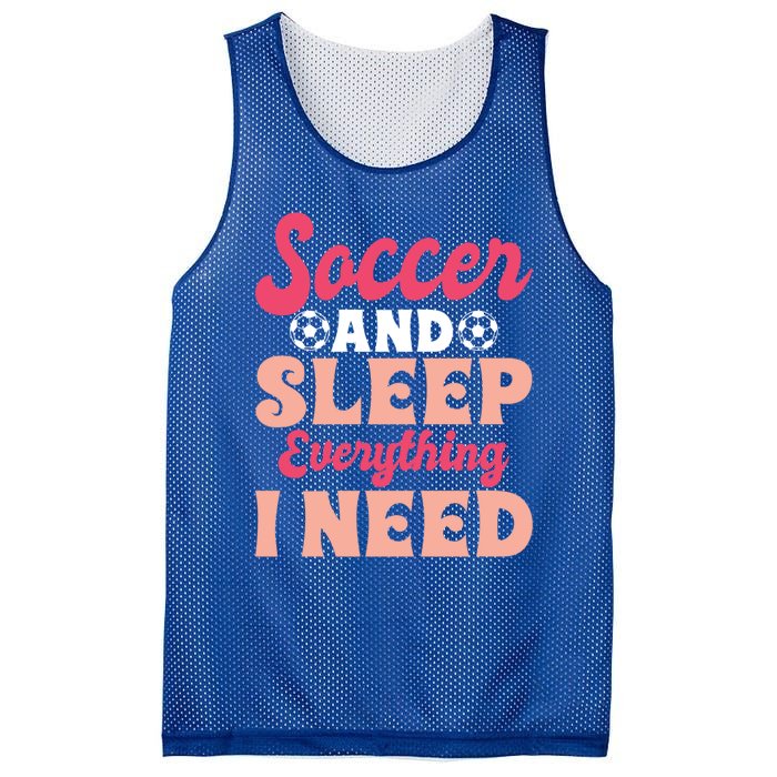 Soccer And Sleep Everything I Need Soccer Goalie Gift Mesh Reversible Basketball Jersey Tank