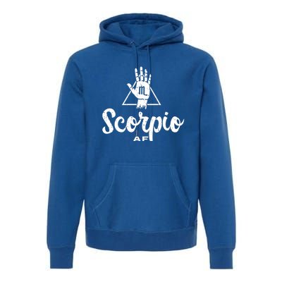 Scorpio Af / Scorpio Birthday / Scorpio Astrology Sign Gift Premium Hoodie