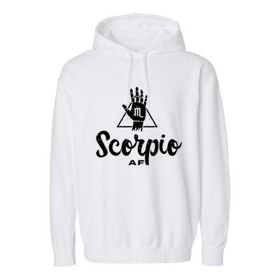 Scorpio Af / Scorpio Birthday / Scorpio Astrology Sign Gift Garment-Dyed Fleece Hoodie