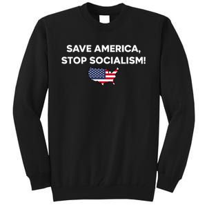 Save America Stop Socialism Tall Sweatshirt