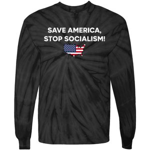 Save America Stop Socialism Tie-Dye Long Sleeve Shirt