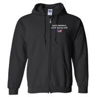 Save America Stop Socialism Full Zip Hoodie