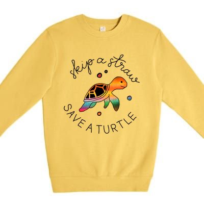 Skip A Straw Save A Turtle Gift Premium Crewneck Sweatshirt