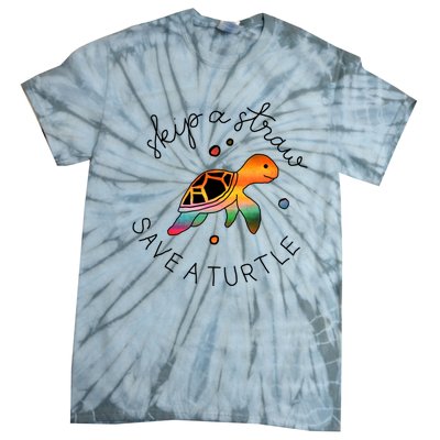 Skip A Straw Save A Turtle Gift Tie-Dye T-Shirt