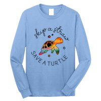 Skip A Straw Save A Turtle Gift Long Sleeve Shirt