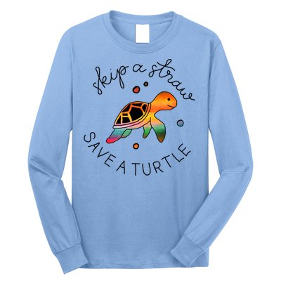 Skip A Straw Save A Turtle Gift Long Sleeve Shirt