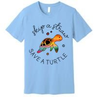 Skip A Straw Save A Turtle Gift Premium T-Shirt