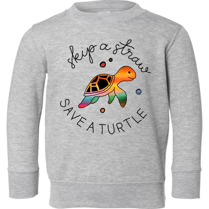 Skip A Straw Save A Turtle Gift Toddler Sweatshirt