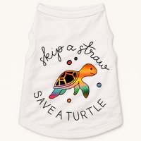 Skip A Straw Save A Turtle Gift Doggie Tank