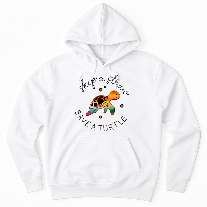 Skip A Straw Save A Turtle Gift Hoodie