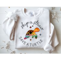 Skip A Straw Save A Turtle Gift Sweatshirt
